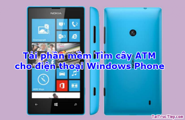 Tải phần mềm Tìm cây ATM cho Windows Phone